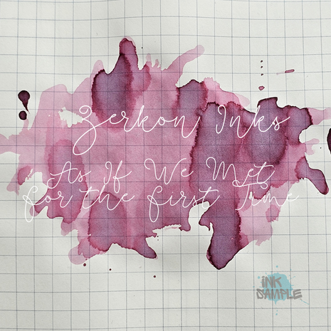 Zerkon Inks - As If We Met For the First Time No.67