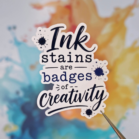 Diecut Sticker Inksample - Ink stains are badges of creativity